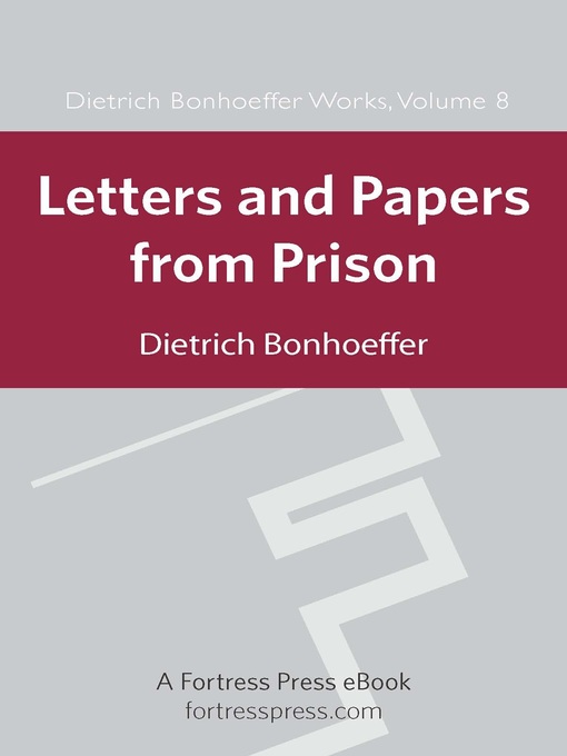 Title details for Letters and Papers from Prison, DBS, Volume 8 by Dietrich Bonhoeffer - Available